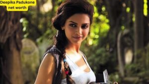 Deepika padukone net worth